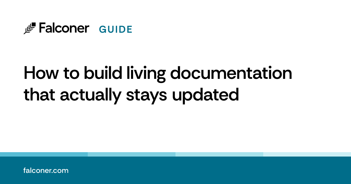 How to build living documentation that actually stays updated ...